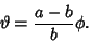\begin{displaymath}\vartheta={a-b\over b}\phi.\end{displaymath}