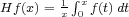 Hf(x) = 1  integral xf(t)dt
        x 0  