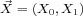  ⃗
X = (X0,X1)  