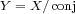 Y = X/conj  