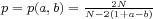 p= p(a,b) = N-22(1N+a-b)  